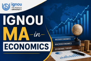 IGNOU MA Economics (MAEC) Program 2026: Admissions, Syllabus, Fees, Duration