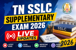 TN SSLC Supplementary Exam 2026: Applications Invited for Failed, Absent Candidates; Apply Via Schools, Service Centres