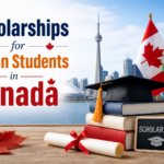 Top Scholarships in Canada for Indian Students in 2026-2027