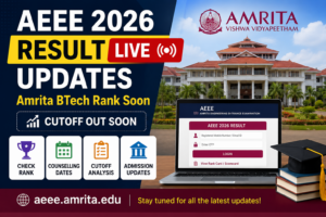 AEEE 2026 Result Live Updates: Amrita BTech Rank Soon, Cutoff @ aeee.amrita.edu