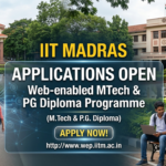 IIT Madras Application for Web-enabled MTech & PG Diploma Programme Starts; Get Details