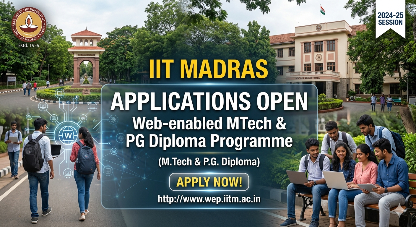 IIT Madras Application for Web-enabled MTech & PG Diploma Programme Starts