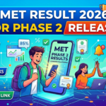 MET Result 2026 for Phase 2 Released at manipal.edu; Check Steps to Know Scores