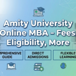 Amity Online MBA Program 2026: Fees, Admission, Specializations, & Reviews