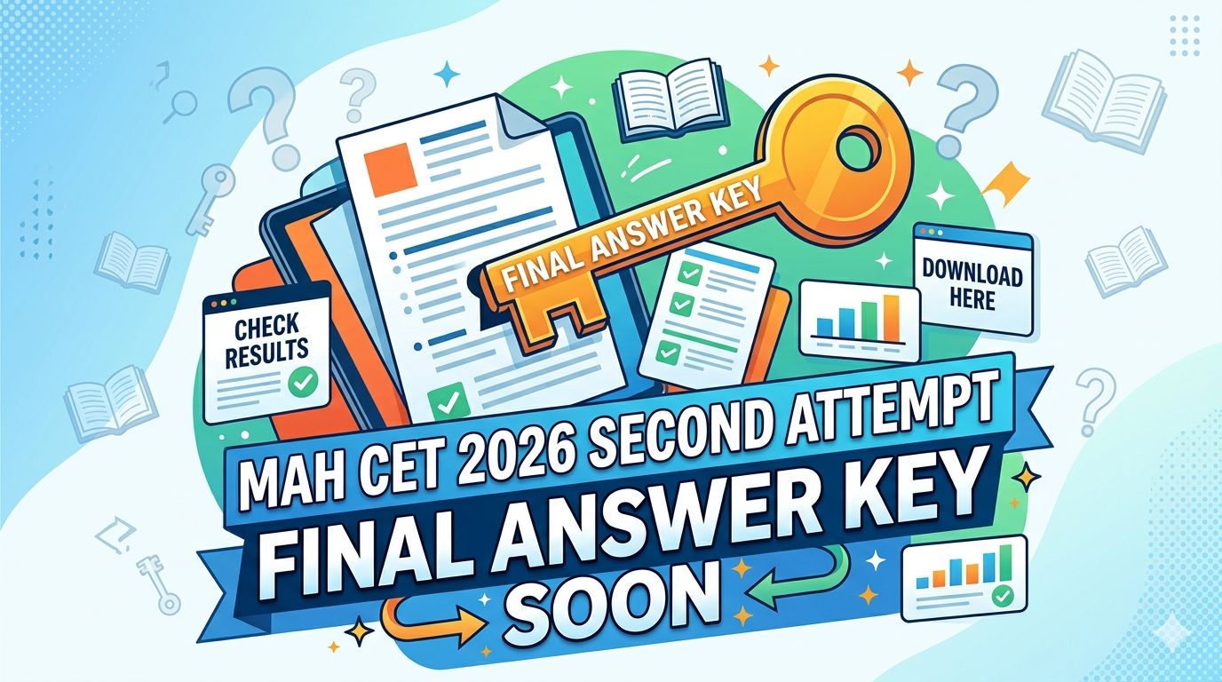 MAH CET 2026 Second Attempt Final Answer Key Soon