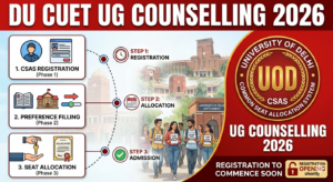 DU CUET UG Counselling 2026 Registration To Commence Soon at CSAS UG Portal