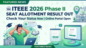 VITEEE 2026 Phase II Seat Allotment Result Out