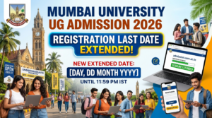 Mumbai University UG Admission 2026 Registration Last Date Extended