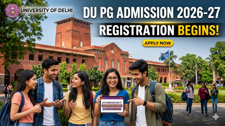 DU PG Admission 2026-27: Registration Begins