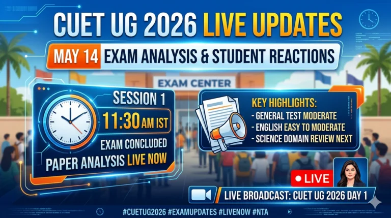 CUET UG 2026 May 14 LIVE Updates