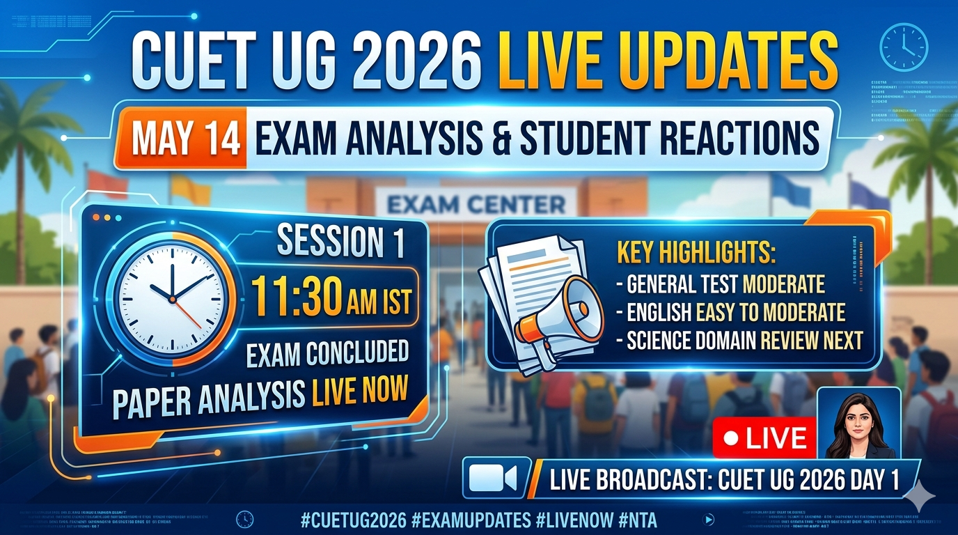 CUET UG 2026 May 14 LIVE Updates