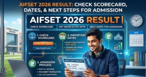 AIFSET 2026 Result: Check Scorecard, Dates, and Next Steps for Admission