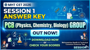 MHT CET 2026 Answer Key for Session 1 OUT for PCB: Know How to Calculate Expected Marks