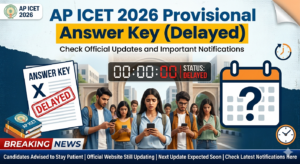 AP ICET 2026 Provisional Answer Key (Delayed)