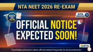 NTA NEET 2026 Re-Exam Official Notice Expected Soon
