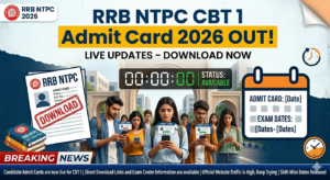 RRB NTPC CBT 1 Admit Card 2026 OUT Live: