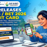 NTA Releases GAT-B/BET Admit Card 2026; Download Hall Ticket at Official Website