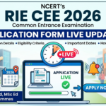 RIE CEE 2026 Application Form Live: Get Registration Date, Eligibility, Fees & Steps to Apply Online at cee.ncert.gov.in