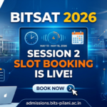 BITSAT 2026 Session 2 Slot Booking Live: Test City Allotment (Today), Direct Link, Steps to Check
