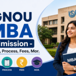 IGNOU MBA Admission 2026: Dates, Fees, Application Process & More