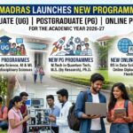 IIT Madras Launches New UG, PG and Online Programmes for 2026-27; Focus on AI, Aerospace and Data Science