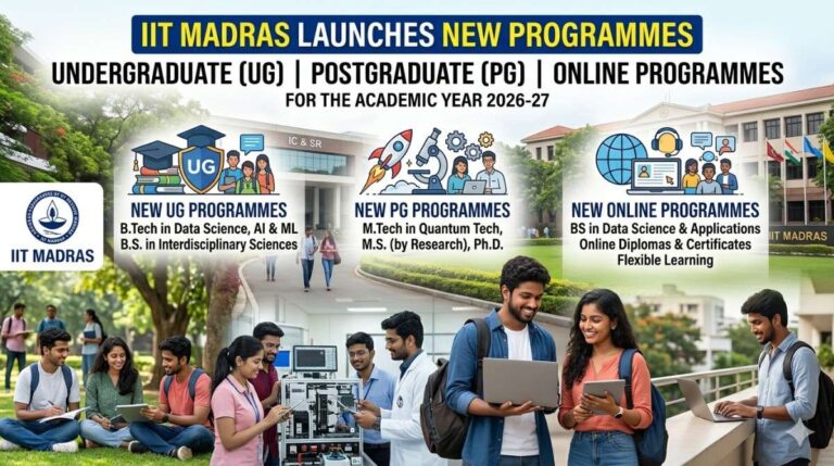 IIT Madras Launches New UG, PG and Online Programmes for 2026-27