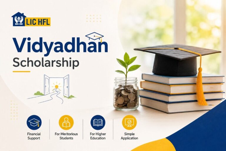 LIC HFL Vidyadhan Scholarship 2026: Benefits, Application Process & Eligibility