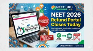 NTA NEET 2026 Refund Portal Closes Today; Step-by-step Guide for NEET UG Fee Refund