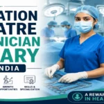 Operation Theatre Technician Salary in India: Comprehensive Insights for 2026
