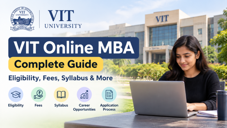 VIT Online MBA Complete Guide: Eligibility, Fees, Syllabus & More