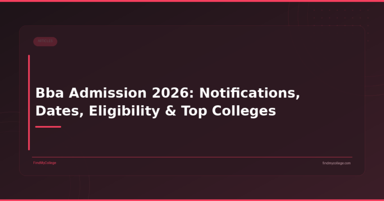 Bba Admission 2026: Notifications, Dates, Eligibility & Top Colleges