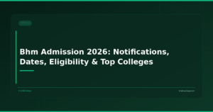 Bhm Admission 2026: Notifications, Dates, Eligibility & Top Colleges