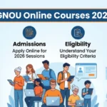 IGNOU Online Courses 2026: Fees, Admissions, Eligibility, and Program List