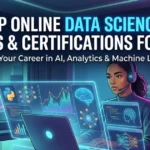 Top Online Data Science Courses & Certifications for 2026