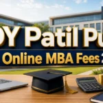DY Patil Pune Online MBA Fees Structure 2026: Comprehensive Costs & Payment Plans