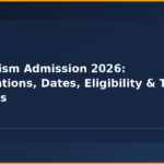 Journalism Admission 2026: Notifications, Dates, Eligibility & Top Colleges