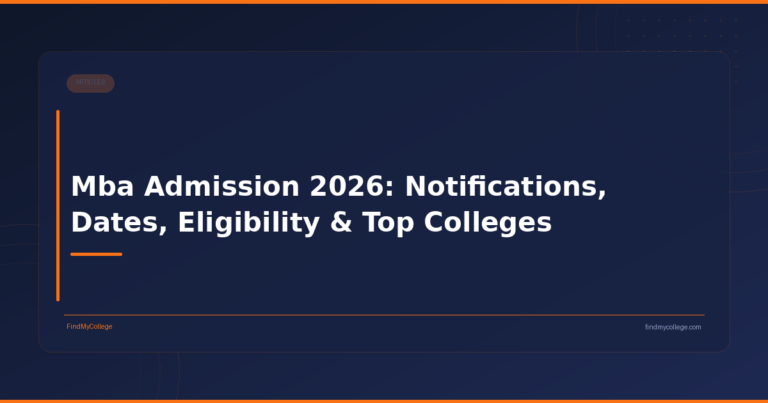 Mba Admission 2026: Notifications, Dates, Eligibility & Top Colleges