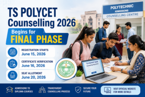 TS POLYCET Counselling 2026 Begins for Final Phase