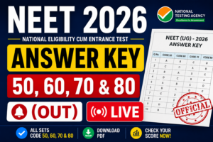 Re NEET 2026 Answer Key Code 50, 60, 70 & 80 (OUT) Live; Download NEET Solutions PDF, Expected Cutoff, Result Date