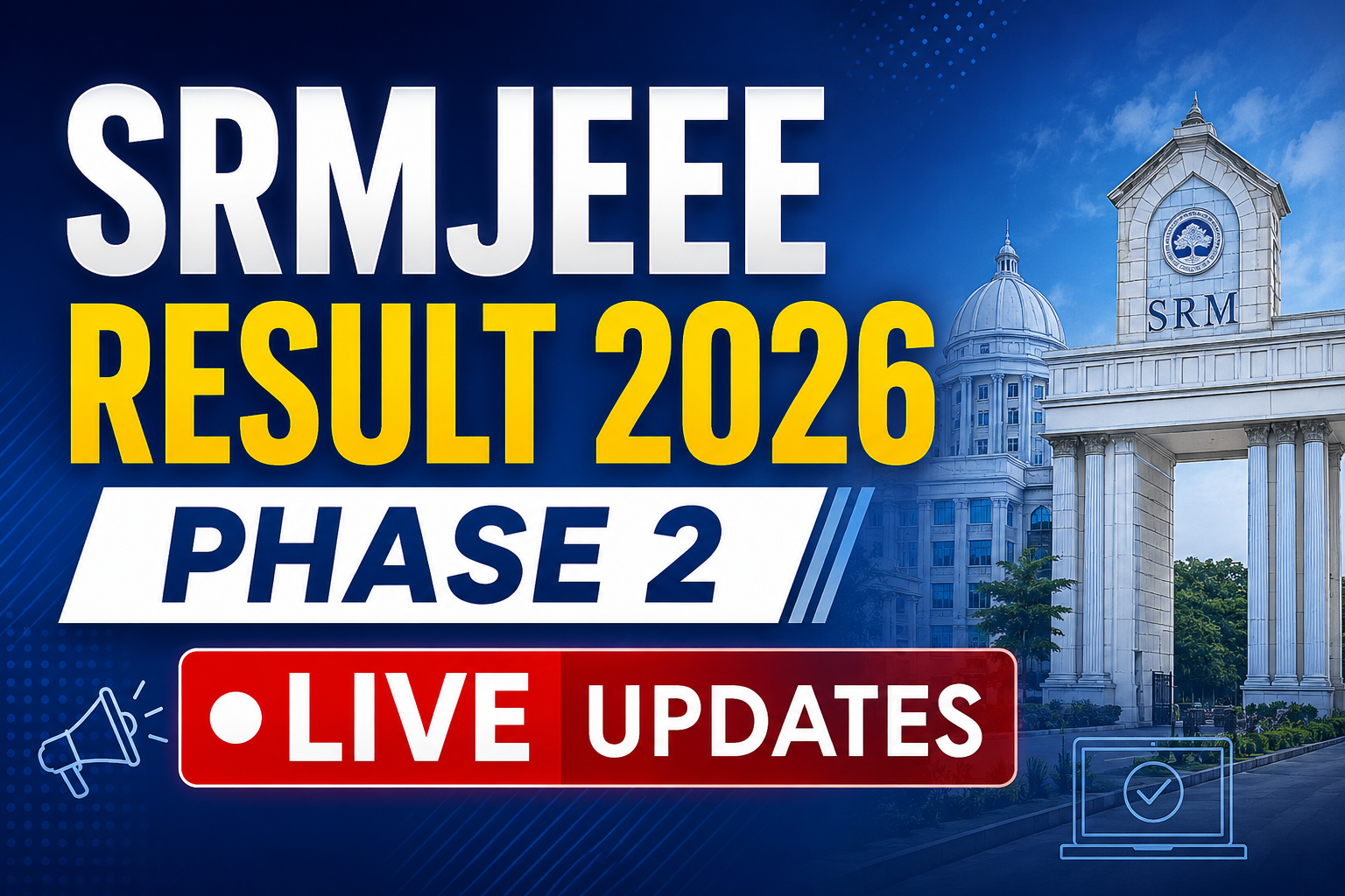 SRMJEEE Result 2026 Phase 2 Live Updates