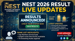 NEST 2026 Result Live: Steps to Download Score Card, Details, and Expected Cutoff