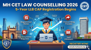 MH CET Law Counselling 2026: 5-Year LLB CAP Registration Begins