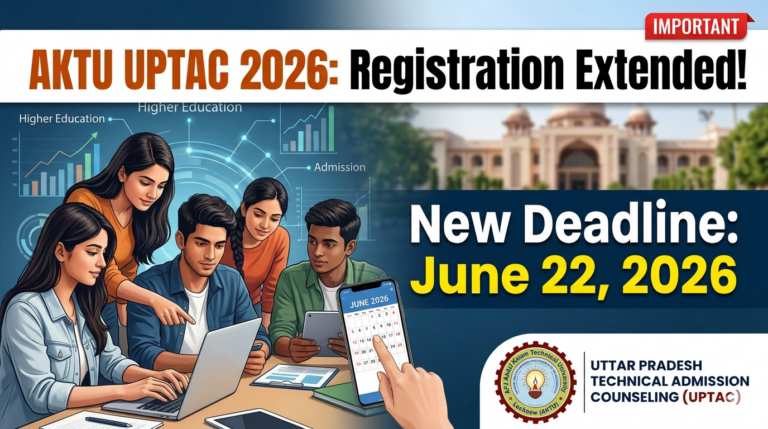 AKTU Extends UPTAC 2026 Registration to June 22