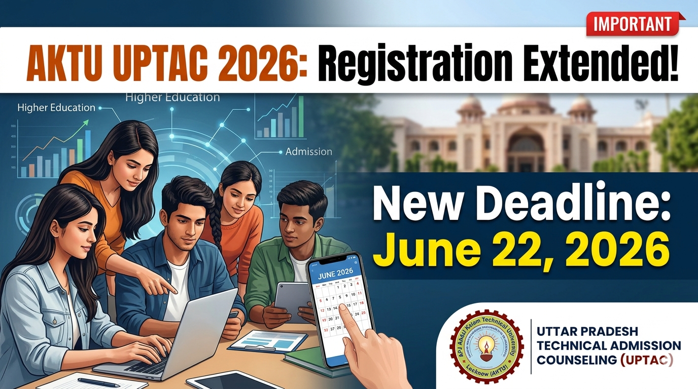 AKTU Extends UPTAC 2026 Registration to June 22