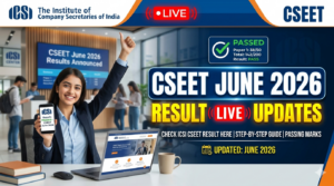 CSEET June Result 2026 LIVE: Direct Link Soon at icsi.edu; Download Scorecard PDF, Pass Percentage