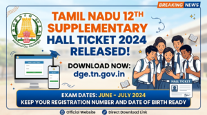 Tamil Nadu 12th Supplementary Hall Ticket Released