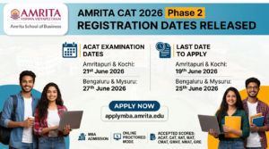 Amrita CAT 2026 Phase 2 Registration Dates Released
