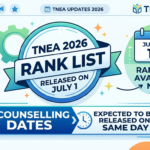 TNEA 2026 Rank List on July 1; Counselling Dates Expected To Be Released on Same Day