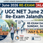 UGC NET June 2026 Re-Exam on July 5 for Jalandhar: Candidates Affected by Technical Issues