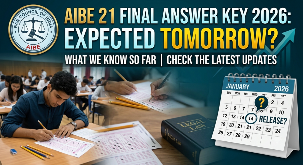 AIBE 21 Final Answer Key 2026 Tomorrow?